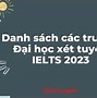 Xét Tuyển Ielts Đại Học Hà Nội